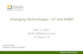 Emerging Technologies – ET and EM&Twcec.ucdavis.edu/wp-content/uploads/2017/05/Ahmed_SCE.pdf · Emerging Technologies Program. 11. Purpose: ETP supports increased energy efficiency