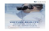 VIRTUAL REALITY: ADDING VALUE TO BUSINESSES€¦ · virtual reality, which they can influence through voice and gesture control and with which they interact in a 360-degree view.