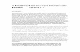 A Framework for Software Product Line Practice Version 4 · 2009-07-15 · A Framework for Software Product Line Practice Version 4.2 Introduction A product line is a set of products