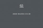 2020 MAZDA CX-30soul, that transfer our energy to you. To heighten your state of being. MAZDA CX-30 For the designers at Mazda, achieving beauty is a rigorous practice in less being