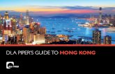 DLA PIPER’S GUIDE TO HONG KONG/media/Files/Insights... · 2 dla piper’s guide to hong kong contents welcome to hong kong 3 planning your journey to hong kong 4 things to do before
