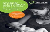 STORING YOUR BABY’S STEM CELLS - Cord blood …go.cellcare.com.au/rs/657-ETO-627/images/Cell Care...Your baby’s stem cells can be used now and may be used in the future as research
