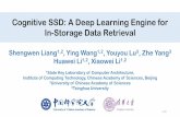 Cognitive SSD: A Deep Learning Engine for In …...Cognitive SSD: A Deep Learning Engine for In-Storage Data Retrieval Shengwen Liang1,2, Ying Wang1,2, Youyou Lu3, Zhe Yang3 Huawei