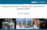 Advanced Power Electronics and Electric Motors R&D · Advanced Power Electronics and Electric Motors R&D Author: Susan Rogers, DOE Subject: 2011 DOE Hydrogen and Fuel Cells Program,