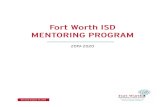 Fort Worth ISD MENTORING PROGRAM · Fort Worth ISD . MENTORING PROGRAM . 2019-2020 . Revised August 29, 2019