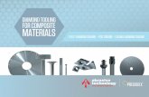 DIAMOND TOOLING FOR COMPOSITE MATERIALS• Machines tough-to-cut composite materials and ceramics, providing fast stock removal and deep cuts • Offers custom-manufactured tools in