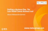Drafting a Business Plan. The Lean Model Canvas Business toolDrafting a Business Plan. The Lean Model Canvas Business tool Alessia Melasecche Germini . 2 Business Model Definition