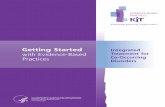 Integrated Treatment for Co-Occurring Disorders: Getting ... · Integrated Treatment for Co-Occurring Disorders: Getting Started with Evidence-Based Practices. DHHS Pub. No. SMA-08-4366,