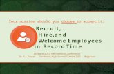 Your mission should you choose to accept it: Recruit, H ire,and … · 2017-03-13 · Your mission should you choose to accept it: Recruit, H ire,and WelcomeEmployees in RecordTime