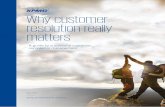 Why Customer Resolution really matters · turning bad experiences into great experiences. The underlying technology, meanwhile, enables seamless exchanges between provider and customer.