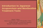 Introduction to Japanese Acupuncture and Moxibustion Treatment Tools · 2014-01-08 · Introduction In Japan, acupuncture and moxibustion treatments have been performed since around