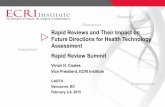 Pioneering Experienced Rapid Reviews and Their Impact on …€¦ · Full HTAs: 1992 – Health Technology Assessment Information Service debut First Rapid Review (Emerging Technology