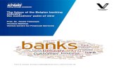The future of the Belgian banking industry: the executives .../media/Corporate/Pdf...combine cost-effectiveness and customer intimacy. In fact, banks are making substantial investments