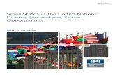 Small States at the United Nations: Diverse Perspectives ...€¦ · Small states make up the majority of United Nations member states, and they are among the strongest advocates