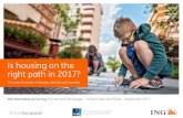 Is housing on the right path in 2017? - ING-DiBa Austria · ING International Survey Home Costs and Prices September 2017 4 The ING International Survey Homes and Mortgages 2017 reveals