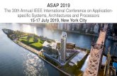 ASAP 2019 The 30th IEEE International Conference on Application-specific … · 2019-08-06 · ASAP 2019 The 30th Annual IEEE International Conference on Application-specific Systems,