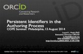 Persistent Identifiers in the Authoring Process · Contact Info: p. +1-301-922-9062 a. 10411 Motor City Drive, Suite 750, Bethesda, MD 20817 USA! orcid.org! Persistent Identifiers