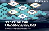 STATE OF THE FINANCIAL SECTOR - FSDT · The State of the Financial Sector Supply- Side report of 2017 takes stock of products and services offered by regulated financial service providers