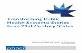 Transforming Public Health Systems: Stories from 21st ... · public health practice to help meet the health challenges of the 21st century in communities nationwide. Ohio, Oregon,