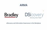 ARMARecent Industry Trends: Corporate Legal Perspective • Increased awareness around need for information governance initiatives • Leaner economy that is driving automation and