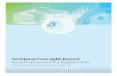 C 2012, 12185-T2 - Technical Foresight Report on Social ... · of Social Interaction for Digital Cities. This foresight will help expose future themes with high innovation and business