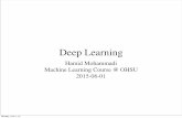 Deep Learning - GitHub Pages · Deep Learning Hamid Mohammadi Machine Learning Course @ OHSU 2015-06-01 Monday, June 1, 15