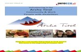 Volunteering in the Arche Tirol · 2017-03-17 · There are two EVS volunteers at Arche, one in Steinach and one in St. Jodok. Each volunteer has his/her own room in one Arche house.