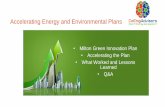 Accelerating Energy and Environmental Plans...Milton Green Innovation Plan •Reference case is the Town of Milton Green Innovation Plan. This Ontario municipality is growing rapidly