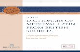 THE DICTIONARY OF MEDIEVAL LATIN FROM BRITISH SOURCES · The Dictionary of Medieval Latin from British Sources (DMLBS), the first fascicle of which appeared in 1975 and the 17th and