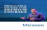 PROFITABLE NICHES FOR PREMIUM COURSES · PROFITABLE NICHES FOR PREMIUM COURSES LOVE AND RELATIONSHIPS. This niche covers physical, psychological, and emotional ... • Lose weight