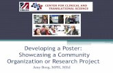 Developing a Poster – Showcasing a Community Organization ... · Goals of a Poster A poster is a large display that quickly and effectively communicates information. Need to efficiently