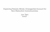 Exploring Robotic Minds: Emergentist Account for Non-Reductive Consciousness Jun … · 2020-01-06 · Exploring Robotic Minds: Emergentist Account for Non-Reductive Consciousness