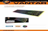COUGAR VANTAR · COUGAR VANTAR Gaming Keyboard User Manual Warranty WARRANTY PERIODS OF COUGAR GAMING DEVICES Product : COUGAR VANTAR gaming keyboard Warranty : 1 Year This warranty