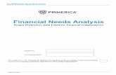 Financial Needs Analysis - Gocool€¦ · By completing this brief questionnaire, your Representa tive can help you develop your personalized Financial Needs Analysis (FNA). Your