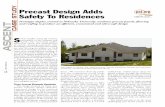 Precast Design Adds Safety To Residences...This duplex in Omaha, Neb., features precast concrete wall panels, flooring and roof beams, ASCENT, SPRING 2005 producing a sturdier home