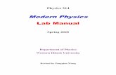 Modern Physics Lab Manualfaculty.wiu.edu/P-Wang/Physics_214_Spring_2020/Physics...Modern Physics Lab Manual Spring 2020 Department of Physics Western Illinois University Revised by