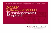 USC MARSHALL SCHOOL OF BUSINESS MSF Class of 2018 ...MSF Class of 2018 Employment Report. MSF Class of 2018 Class Size 77 Students Seeking Jobs 68% Accepted an Offer 98% Employment