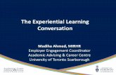 The Experiential Learning Conversation - CACEE€¦ · So What is Experiential Learning? “In its simplest form, experiential learning means learning from experience or learning