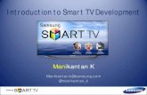 Publishing to Samsung Smart TVThe TV Ecosystem Monetization. The TV Ecosystem Advertisements. The TV Ecosystem Samsung Apps ... Web Device API List of APIs to access low level functionalities