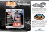 Gasket Maker Joint d'étanchéité€¦ · The Right Stuff® 90 Minute Gasket provides the quickest return-to-service time of any gasket in an 80mL squeeze tube. Its proprietary thickening