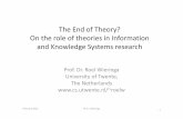 The End of Theory? On theroleof theoriesin Information andKnowledge Systems researchroelw/DSMtheories.pdf · 2019-10-31 · • Big data allows computation of predictive theories.