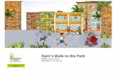 Nani's Walk to the Park - data.booksie.org · and publishers. Folding in teachers, and translators. To create a rich fabric of openly licensed multilingual stories for the children