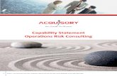 Capability Statement Operations Risk Consultingacquisory.com/Uploads/636300647041544042Acquisory...Capability Statement Operations Risk Consulting. ... to rapidly formulate and execute