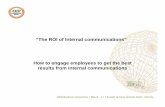 “The ROI of Internal communications” How to engage ...convention.jamaicaemployers.com/pdfs/2008/saturday/Yvonne Nich… · the best results from internal communications. my points