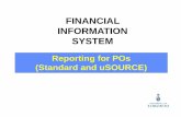 FINANCIAL INFORMATION SYSTEM...Reports Available: Funds Management Reports Also provides information on Fund start and end dates and outstanding commitments. Initial Output Screen