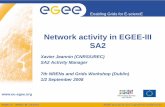 Network activity in EGEE-III SA2 - TERENA · SA2 Global view. SA2: Network activity in EGEE-III. 7. Support for the ENOC. IPv6 (GARR, CNRS) Operational procedures (CNRS) LCG Support