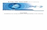 TR 103 535 - V1.1.1 - SmartM2M; Guidelines for …...2001/01/01  · ETSI 7 ETSI TR 103 535 V1.1.1 (2019-10) 1 Scope 1.1 Context for the present document The design, development and