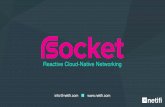 Reactive Cloud-Native Networking...Built by leaders in microservices and cloud computing • Open Source Layer 5/6 communication protocol • Reactive streams semantics • Application-level