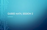 GUIDED MATH, SESSION 2€¦ · •A number talk is a short 5-15 min talk about numbers during which your students will talk about “number relationships and the structures of numbers