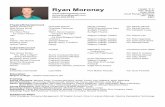 Resume - Ryan Moroney 2ryanemoroney.weebly.com/uploads/4/.../resume_-_ryan... · Child Wrangling, Company Management, RP English Accent, Driver’s License (Manual), Gesture Recognition